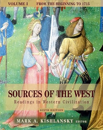 Beispielbild fr Sources of the West Vol. I : Readings in Western Civilization from the Beginning to 1715 zum Verkauf von Better World Books
