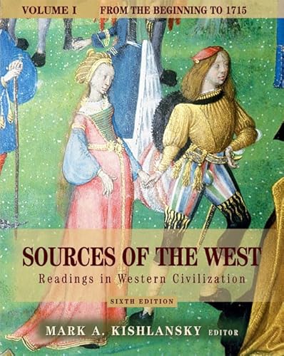 Stock image for Sources of the West Vol. I : Readings in Western Civilization from the Beginning to 1715 for sale by Better World Books