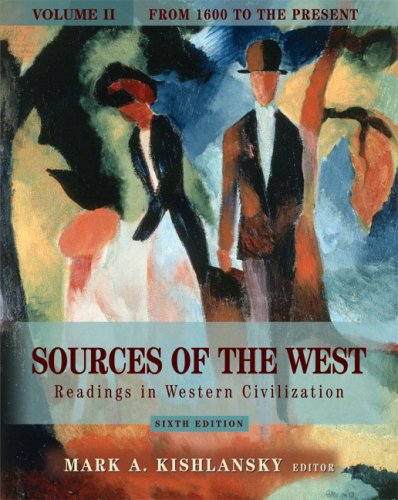 Imagen de archivo de Sources of the West: Readings in Western Civilization, Volume II (From 1600 to the Present) (6th Edition) a la venta por SecondSale