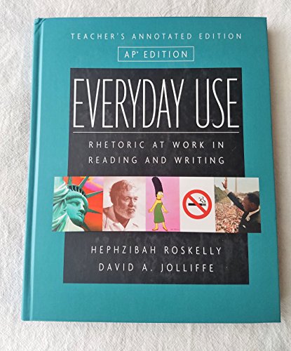 9780321243591: Everyday Use: Rhetoric at Work in Reading and Writing