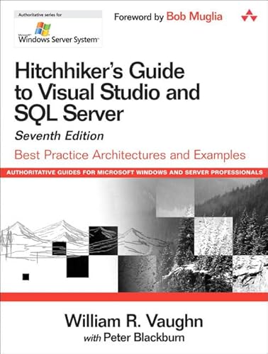 Beispielbild fr Hitchhiker's Guide to Visual Studio and SQL Server : Best Practice Architectures and Examples zum Verkauf von Better World Books: West