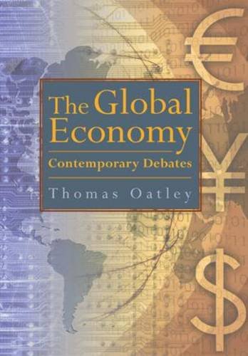 Imagen de archivo de The Global Economy: Contemporary Debates a la venta por SecondSale
