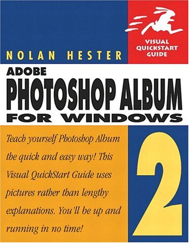 Stock image for Adobe Photoshop Album 2 for Windows: Visual QuickStart Guide (Visual Quickstart Guides) for sale by WorldofBooks