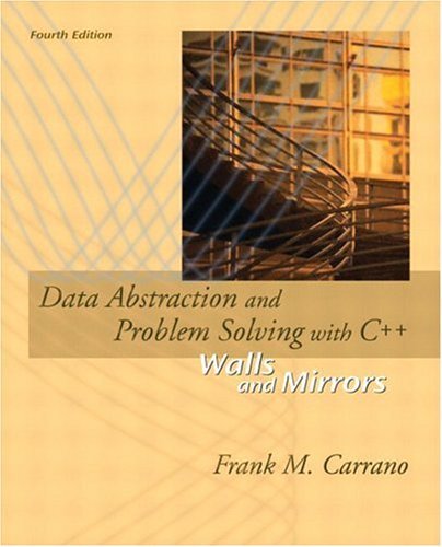 9780321247254: Data Abstraction and Problem Solving with C++: Walls and Mirrors (4th Edition)