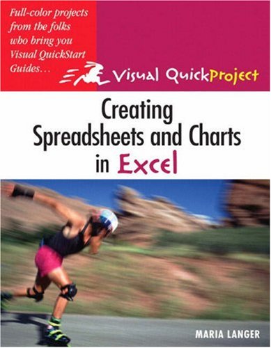Imagen de archivo de Creating Spreadsheets and Charts In Excel: Visual QuickProject Guide a la venta por Hastings of Coral Springs