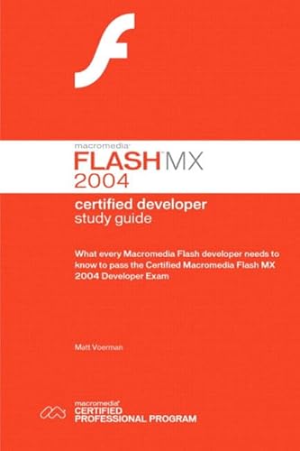 Macromedia Flash MX 2004: Certified Developer (9780321256027) by Voerman, Matt