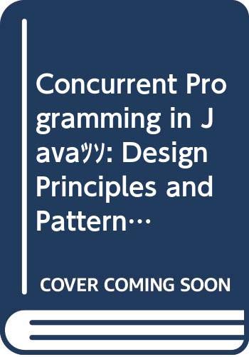 Concurrent Programming in Javaâ„¢: Design Principles and Patterns (Java Series) (9780321256171) by Lea, Doug