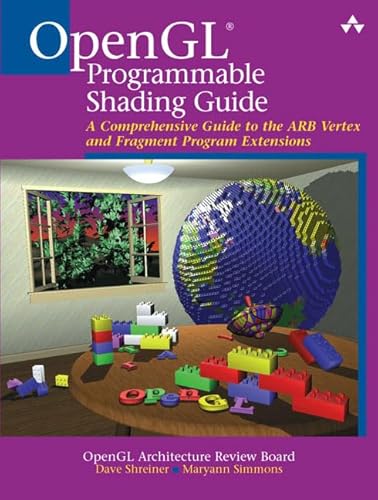 Opengl Programmable Shading Guide: A Comprehensive Guide to the Arb Vertex and Fragment Program Extensions (9780321256621) by Dave Shreiner; Maryann Simmons