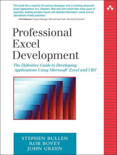 Beispielbild fr Professional Excel Development : The Definitive Guide to Developing Applications Using Microsoft Excel and VBA zum Verkauf von Better World Books