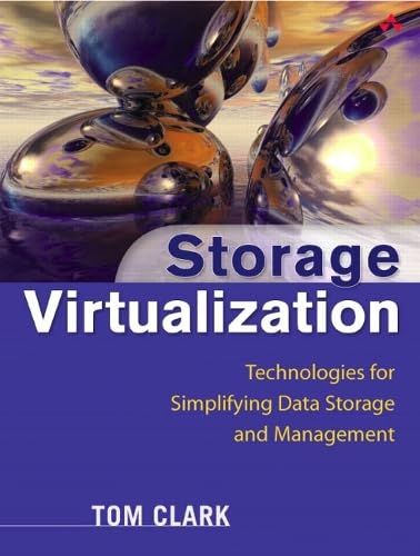 9780321262516: Storage Virtualization: Technologies for Simplifying Data Storage and Management