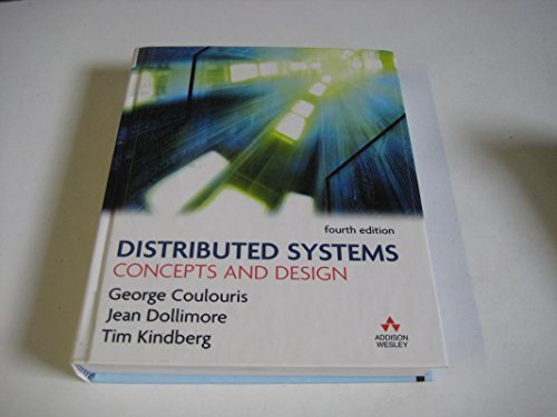 Beispielbild fr Distributed Systems: Concepts and Design (International Computer Science Series) zum Verkauf von WorldofBooks