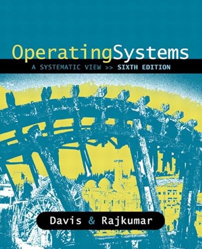 Imagen de archivo de Operating Systems: A Systematic View a la venta por BookHolders