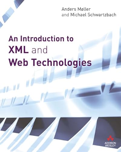 Beispielbild fr An Introduction to XML and Web Technologies zum Verkauf von Better World Books