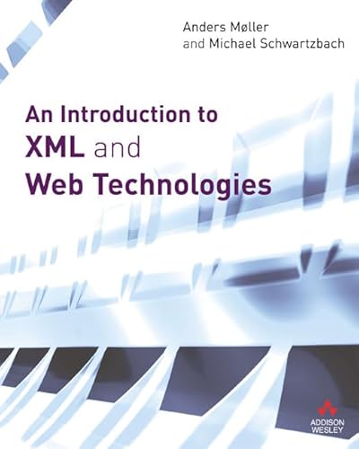 Stock image for An Introduction to XML and Web Technologies for sale by Better World Books