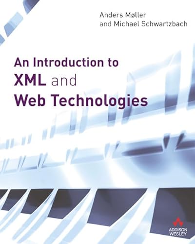 9780321269669: An Introduction to XML and Web Technologies