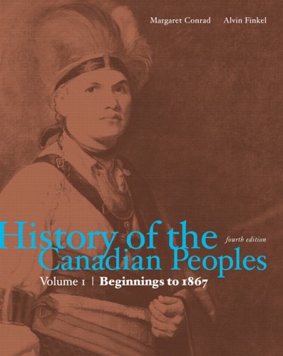 Beispielbild fr History of The Canadian Peoples: Beginnings to 1867: Volume I (4th Edition) zum Verkauf von SecondSale