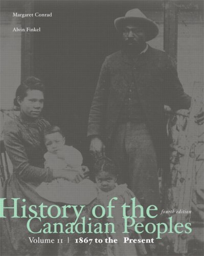 Beispielbild fr History of the Canadian Peoples: 1867 to the Present: Volume II zum Verkauf von Books Unplugged