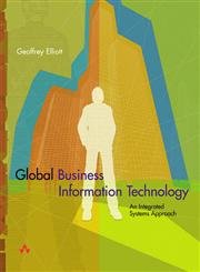 Beispielbild fr Global Business Information Technology: an integrated systems approach zum Verkauf von WorldofBooks