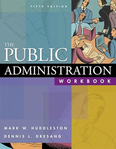 Stock image for The Public Administration Workbook for sale by ThriftBooks-Dallas