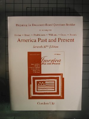 Stock image for Preparing For Document-Based Questions Booklet (America Past And Present Seventh Ap Edition) ; 9780321275967 ; 0321275969 for sale by APlus Textbooks