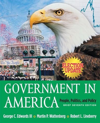 Imagen de archivo de Government in America: People, Politics and Policy, Brief Version, Election Update a la venta por ThriftBooks-Atlanta