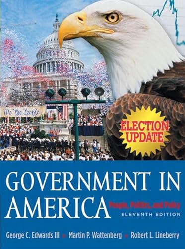 Imagen de archivo de Government in America: People, Politics and Policy, Election Update (11th Edition) a la venta por HPB-Red
