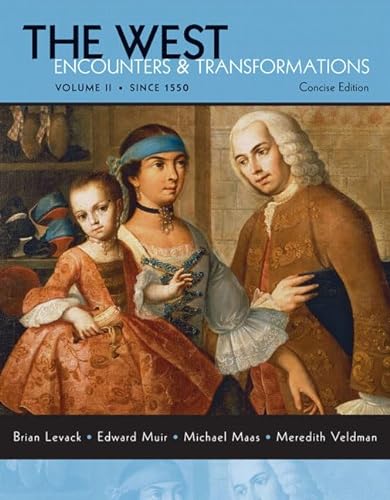 Stock image for The West: Encounters & Transformations, Brief Edition, Volume 2 (MyHistoryLab Series) for sale by BookHolders