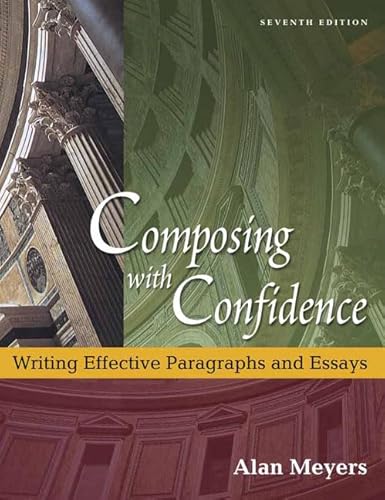 Imagen de archivo de Composing with Confidence : Writing Effective Paragraphs and Essays a la venta por Better World Books