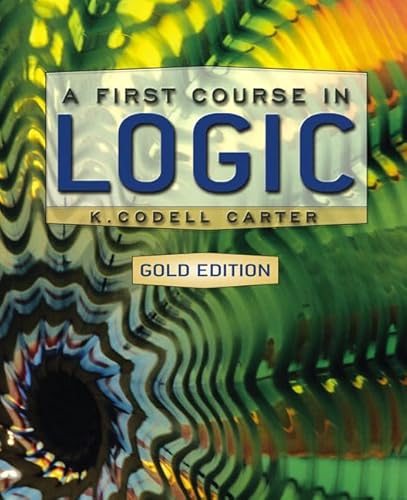 Imagen de archivo de A First Course in Logic, Gold Edition a la venta por GoldBooks