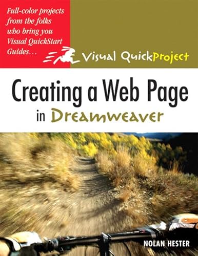 Creating a Web Page in Dreamweaver: Visual Quickproject Guide (Visual QuickPr. - Nolan Hester