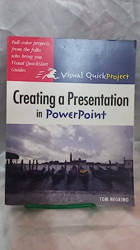 Stock image for Creating a Presentation in PowerPoint : Visual QuickProject Guide for sale by Better World Books: West