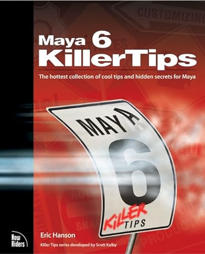 Beispielbild fr Maya 6 Killer Tips zum Verkauf von Better World Books