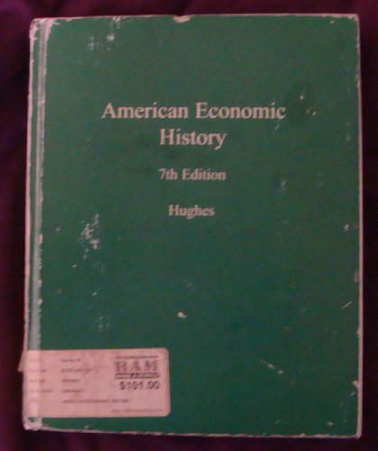 American Economic History  by Cain Louis And J. R. T. Hughes 