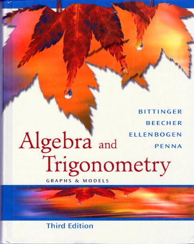 9780321279118: Algebra and Trigonometry: Graphs and Models