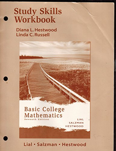 Study Skills Workbook for Basic College Mathematics (9780321279378) by Lial, Margaret L.; Salzman, Stanley A.; Hestwood, Diana