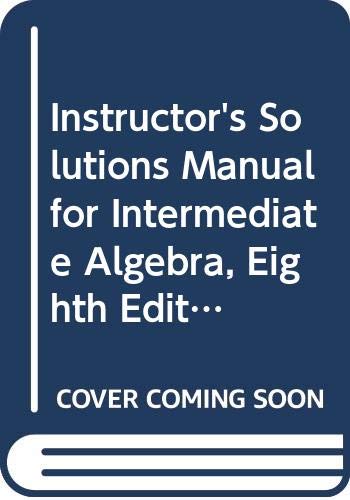 9780321285683: Instructor's Solutions Manual for Intermediate Algebra, Eighth Edition