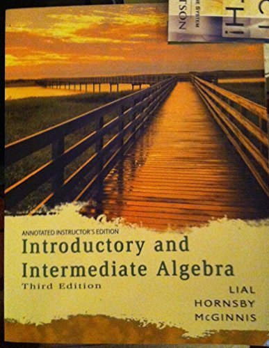 Stock image for Annotated Instructor's Edition - Introductory and Intermediate Algebra for sale by Sunny Day Books