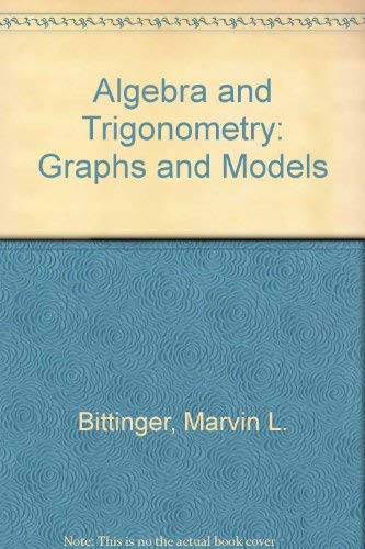 Stock image for Instructor's Edition Algebra and Trigonometry: Graphs and Models 3rd Edition for sale by a2zbooks