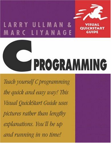 9780321287632: C Programming; Visual Quickstart Guide