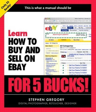 Stock image for Learn How to Buy and Sell on eBay for 5 Bucks for sale by Better World Books