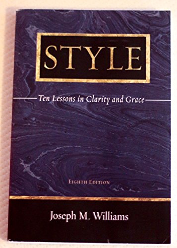 Imagen de archivo de Style: Ten Lessons in Clarity and Grace a la venta por ThriftBooks-Atlanta