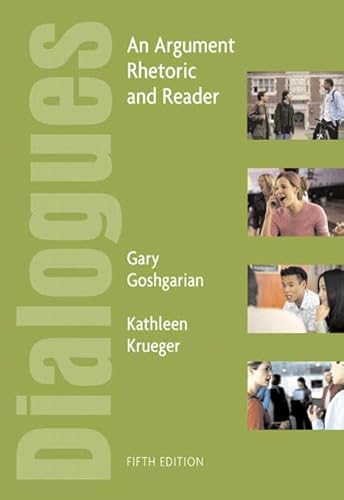9780321288462: Dialogues: An Argument Rhetoric and Reader (5th Edition)
