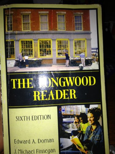 The Longwood Reader, 6th Edition (9780321290601) by Dornan (Late), Edward A.; Finnegan, Michael