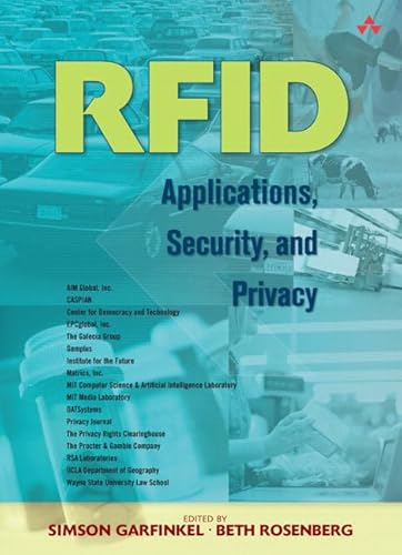 RFID: Applications, Security, And Privacy (9780321290960) by Garfinkle, Simson; Rosenberg, Beth
