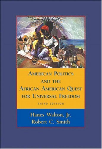 Imagen de archivo de American Politics and the African American Quest for Universal Freedom a la venta por Better World Books: West