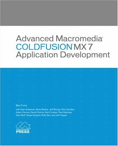 Beispielbild fr Advanced Macromedia ColdFusion MX 7 Application Development zum Verkauf von Wonder Book
