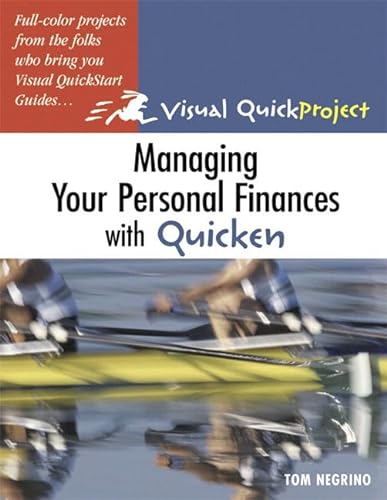 Beispielbild fr Managing Your Personal Finances with Quicken: Visual QuickProject Guide zum Verkauf von Wonder Book