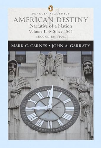 9780321298577: American Destiny: Narrative Of A Nation; Since 1865: Narrative of a Nation, Volume II (since 1865) (Penguin Academics Series): 2