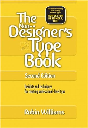 9780321303363: The Non-Designer's Type Book: Insights and Techniques for Creating Professional-Level Type