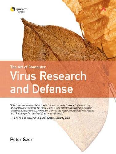 The Art of Computer Virus Research and Defense (Symantec Press) - Szor, Peter